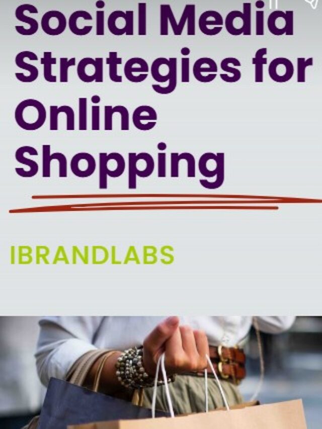 Effective Social Media Strategies for Online Shopping | iBrandLabs