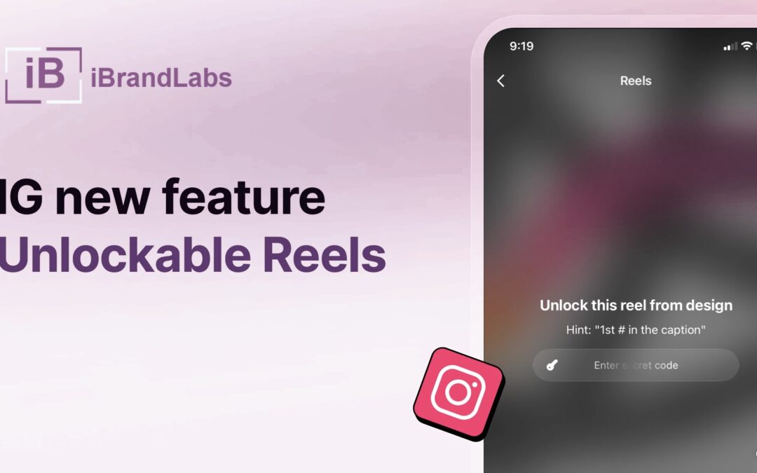 Instagram Launches Unlockable Reels: A Game-Changer for Brand Engagement